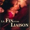 Affiche du film La fin d'une liaison - La fin d'une liaison 