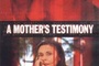 Affiche du film A mother's testimony