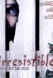 Irresistible 