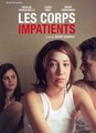 Les corps impatients