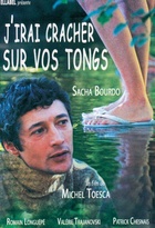 Affiche miniature du film J'irai cracher sur vos tongs