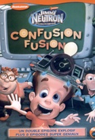 Affiche miniature du film Jimmy Neutron - confusion fusion