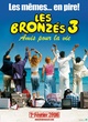 Affiche du film Les Bronzés 3 : amis pour la vie