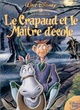 Affiche du film Le Crapaud et le Maître d'Ecole