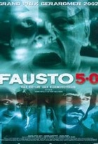 Affiche miniature du film Fausto 5.0