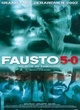 Affiche du film Fausto 5.0