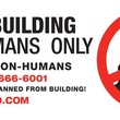 This building for humans only