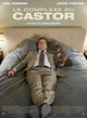 Affiche du film Le complexe du castor 