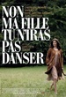 Non ma fille, tu n'iras pas danser 