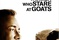 affiche promotionnelle 4 du film the men who stare at goats