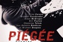 Affiche du film Piégée 