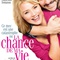 Affiche du film La Chance de ma vie  - La Chance de ma vie 