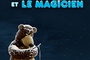 Affiche du film L'Ours et le magicien