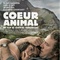 Affiche du film Coeur animal - Coeur animal 