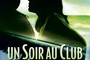 Affiche du film Un soir au club