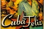 Affiche du film Cuba Feliz