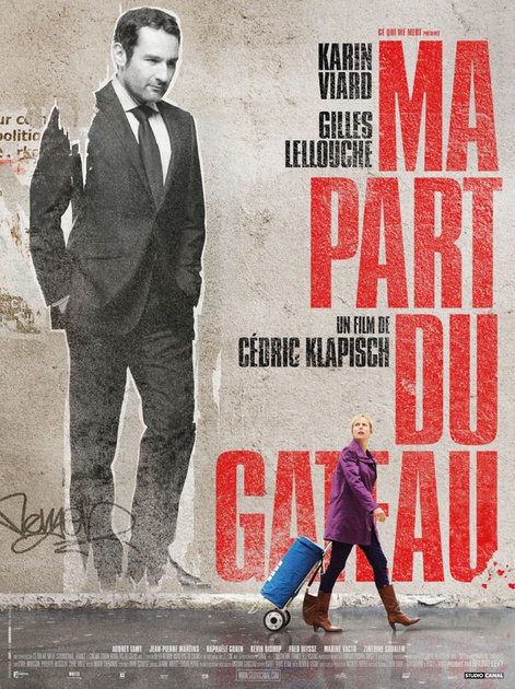 Affiche du film Ma part du gâteau  