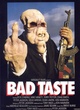 Affiche du film Bad Taste