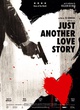 Affiche du film Just Another Love Story