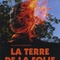 Affiche du film La Terre de la folie - La Terre de la folie 