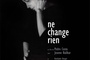 Affiche du film Ne change rien