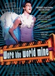 Affiche du film Were the World Mine