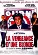 La vengeance d'une blonde 