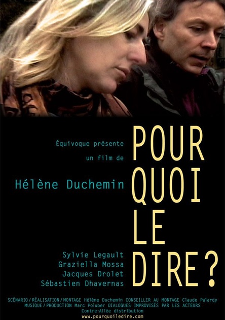 Affiche du film Pourquoi le dire ?