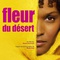 Affiche du film Fleur du désert - Fleur du désert 