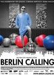 Affiche du film Berlin Calling