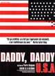 Affiche du film Daddy daddy USA