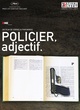 Affiche du film Policier, Adjectif