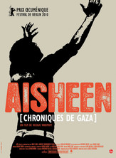 Affiche du film Aisheen (Chroniques de Gaza)