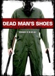 Affiche du film Dead Man's Shoes
