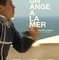 Affiche du film Un ange à la mer - Un ange à la mer 