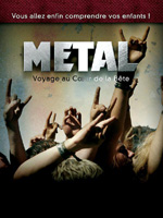 Affiche du film Métal : voyage au coeur de la bête
