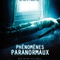 Affiche du film Phénomènes paranormaux - Phénomènes paranormaux 