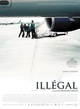 Affiche du film Illégal 