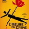 Affiche du film L'heure du crime  - L'heure du crime 
