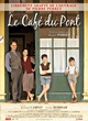 Affiche du film Le café du Pont 
