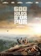 Affiche du film 600 kilos d'or pur 