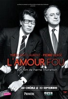 Affiche miniature du film Yves Saint Laurent – Pierre Bergé, l'amour fou 