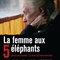 affiche teaser - La femme aux 5 éléphants 