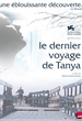 Le dernier voyage de Tanya 