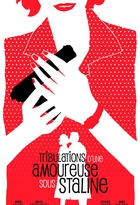 Affiche miniature du film Tribulations d'une amoureuse sous Staline