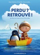 Affiche du film Perdu ? Retrouvé ! 