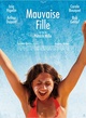 Affiche du film Mauvaise fille 