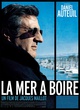 Affiche du film La mer à boire 