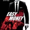 Affiche du film Easy Money   - Easy Money  