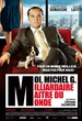 Moi, Michel G, Milliardaire, Maître du monde 
